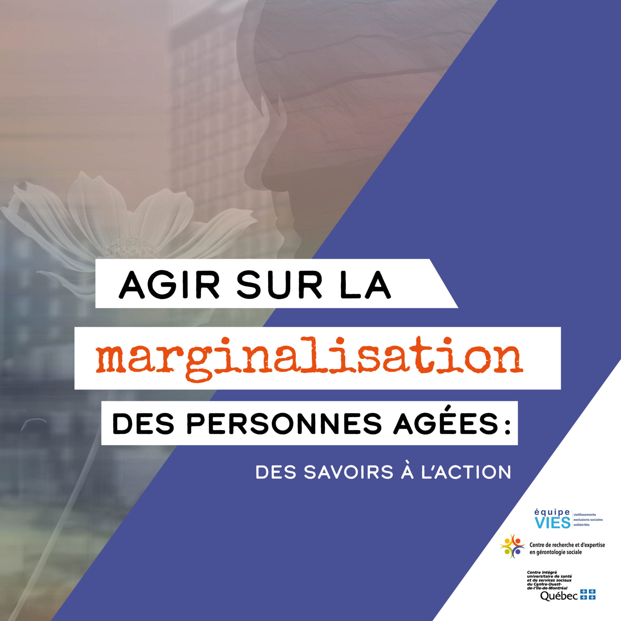 Colloque annuel du CREGÉS : Agir sur la marginalisation des personnes âgées : des savoirs à l’action