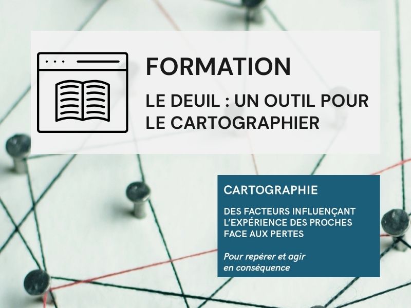 Formation : Le deuil : un outil pour le cartographier