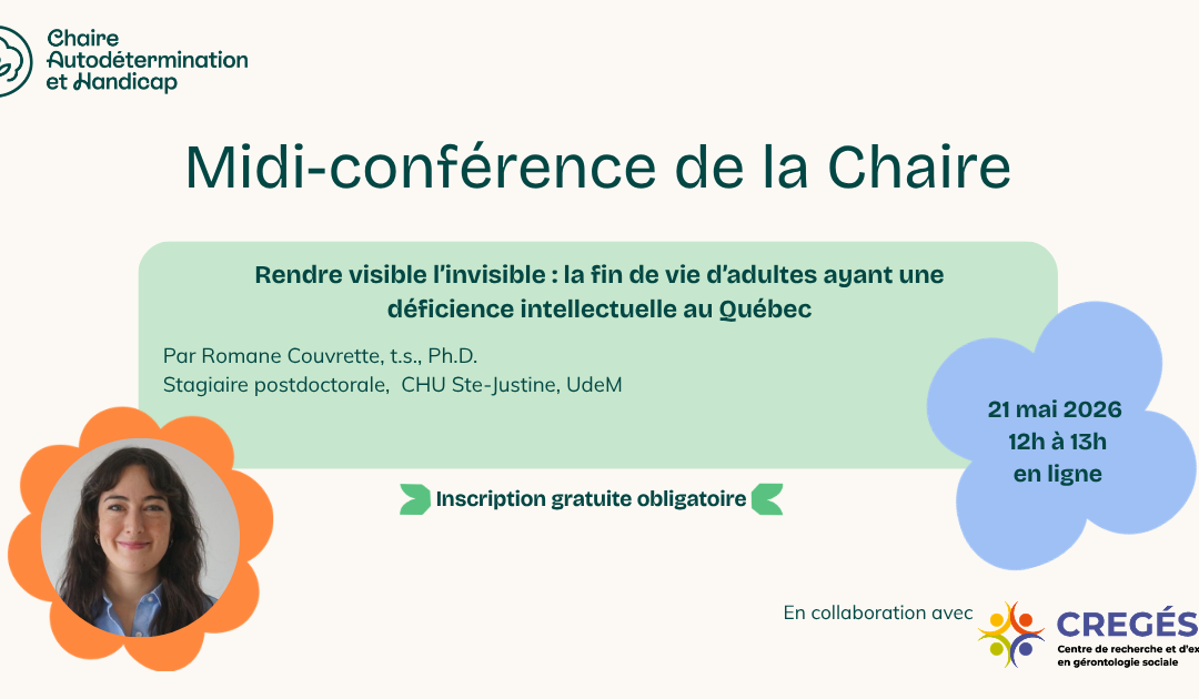Rendre visible l’invisible : la fin de vie d’adultes ayant une déficience intellectuelle au Québec